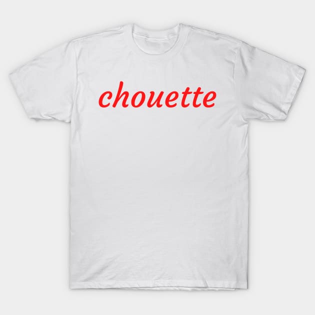Chouette (nice or cool in french) T-Shirt by Tres-Jolie